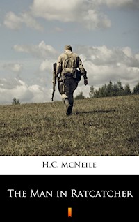 The Man in Ratcatcher - H. C. Mcneile - E-Book