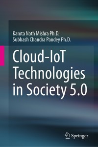 Cloud-IoT Technologies in Society 5.0 - Kamta Nath Mishra Ph.D. - E-Book