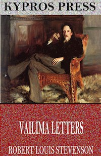 Vailima Letters - Robert Louis Stevenson - E-Book