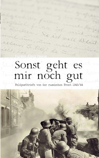 Sonst geht es mir noch gut -  - E-Book