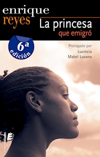 La princesa que emigró - Enrique Reyes - E-Book