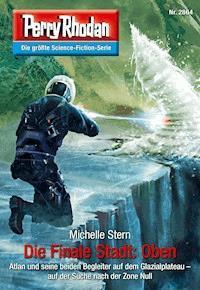 Perry Rhodan 2864: Die Finale Stadt: Oben - Michelle Stern - E-Book