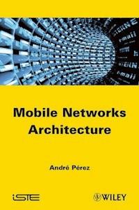 Mobile Networks Architecture - Andre Perez - E-Book