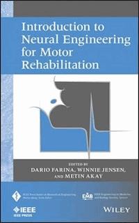 Introduction to Neural Engineering for Motor Rehabilitation -  - E-Book