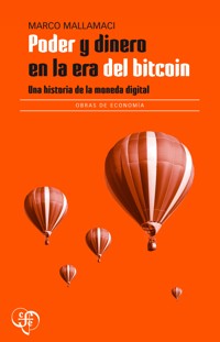 Poder y dinero en la era del bitcoin - Marco Mallamaci - E-Book