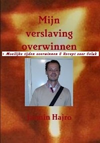 Mijn verslaving overwinnen - Hajro Jasmin - E-Book