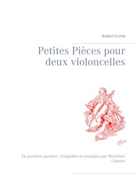 Petites Pièces pour deux violoncelles - Robert Crome - E-Book