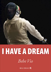 I have a dream - Bebe Vio - kostenlos E-Book