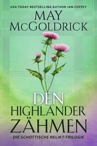 Den Highlander Zähmen - May McGoldrick - E-Book