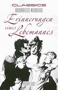 Erinnerungen eines Lebemannes - Philipp Lust - E-Book