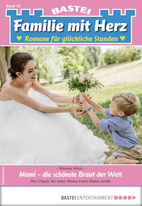 Familie mit Herz 19 - Marion Alexi - E-Book