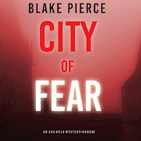 City of Fear (An Ava Gold Mystery—Book 2) - Blake Pierce - Hörbuch