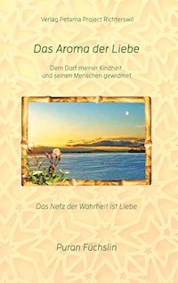 Das Aroma der Liebe - Puran Füchslin - E-Book