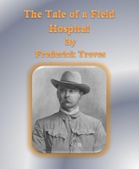 The Tale of a Field Hospital - Frederick Treves - E-Book