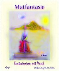 Mutfantasie - Elke Bräunling - E-Book