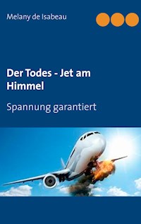 Der Todes - Jet am Himmel - Melany de Isabeau - E-Book