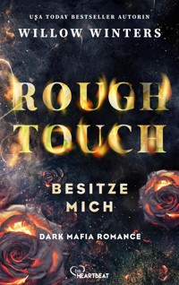 Rough Touch - Besitze mich - Winters Willow - E-Book