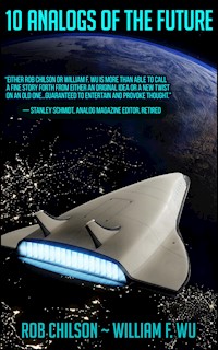 10 Analogs Of The Future - Rob Chilson - E-Book