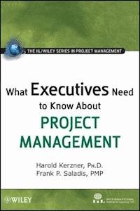 What Executives Need to Know About Project Management -  - E-Book