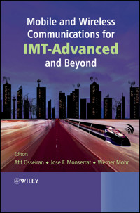 Mobile and Wireless Communications for IMT-Advanced and Beyond - - E-Book