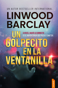 Un golpecito en la ventanilla - Linwood Barclay - E-Book