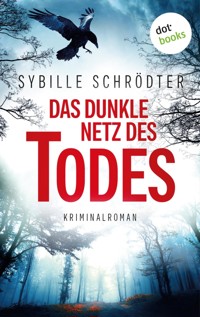 Das dunkle Netz des Todes - Sybille Schrödter - E-Book