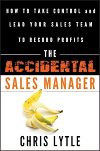 The Accidental Sales Manager - Chris Lytle - E-Book