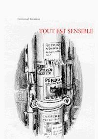 Tout est sensible - Emmanuel Rousseau - E-Book