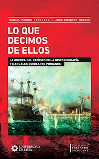Lo que decimos de ellos - Daniel Parodi Revoredo - E-Book