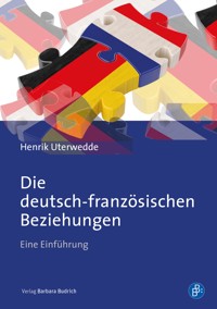 Die deutsch-französischen Beziehungen - Henrik Uterwedde - E-Book