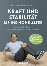 Kraft und Stabilität bis ins hohe Alter - Peter Poeckh - E-Book