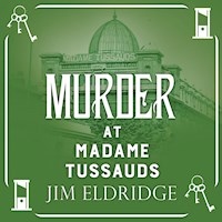 Murder at Madame Tussauds - Jim Eldridge - Hörbuch