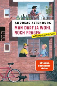 Man darf ja wohl noch fragen - Andreas Altenburg - E-Book
