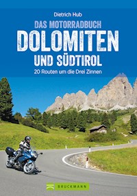 Das Motorradbuch Dolomiten und Südtirol - Dietrich Hub - E-Book