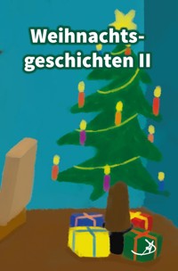 Weihnachtsgeschichten II - Andreas Dietrich - E-Book