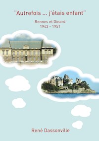 "Autrefois ... j'étais enfant" - René Dassonville - E-Book