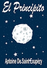 El Principito - Antoine Saint De Exupéry - E-Book