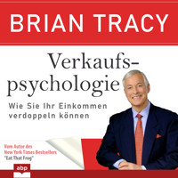 Verkaufspsychologie - Wie Sie Ihr Einkommen verdoppeln können (Ungekürzt) - Brian Tracy - Hörbuch