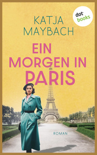 Ein Morgen in Paris - Katja Maybach - E-Book