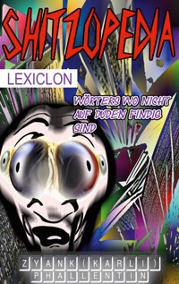 Schitzopedia - Zyank Phallentin - E-Book