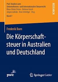 Die Körperschaftsteuer in Australien und Deutschland - Frederik Born - E-Book