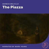 The Piazza - Herman Melville. - Hörbuch