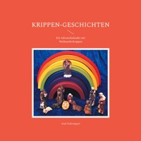 Krippen-Geschichten - Axel Schwaigert - E-Book