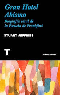 Gran Hotel Abismo - Stuart Jeffries - E-Book