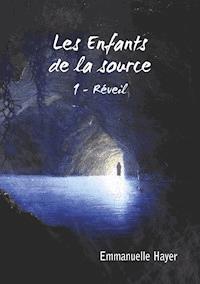 Les Enfants de la Source - Emmanuelle Hayer - E-Book