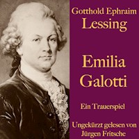 Gotthold Ephraim Lessing: Emilia Galotti - Gotthold Ephraim Lessing - Hörbuch