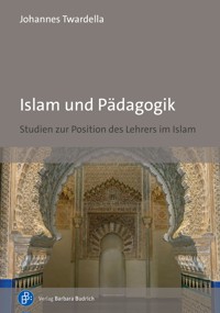 Islam und Pädagogik - Johannes Twardella - E-Book