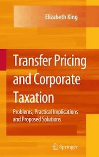 Transfer Pricing and Corporate Taxation - Elizabeth King - E-Book