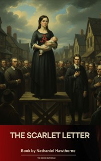The Scarlet Letter - Nathaniel Hawthorne - E-Book + Hörbuch