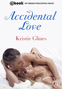 Accidental Love - Kristie Glines - E-Book